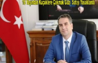 18 Yaşından Küçüklere Çakmak Gazı Satışı...