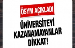 Üniversiteye Yerleşemeyenler Dikkat 