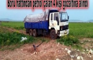 Boru hattından petrol çalan 4 kişi gözaltına...