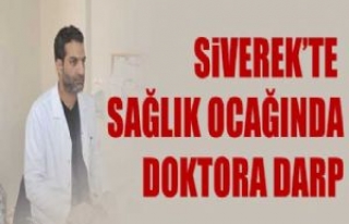 Siverek'te Doktor Darp Edildi