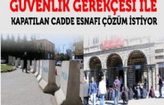 Güvenlik Gerekçesi ile Kapatılan Cadde Esnafı...