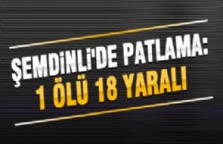 ŞEMDİNLİ İLÇE MERKEZİNDE PATLAMA!