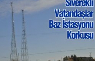 Siverekli Vatandaşlar Baz İstasyonu Korkusu