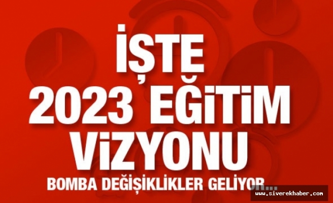 İşte 2023 Eğitim Vizyonu!