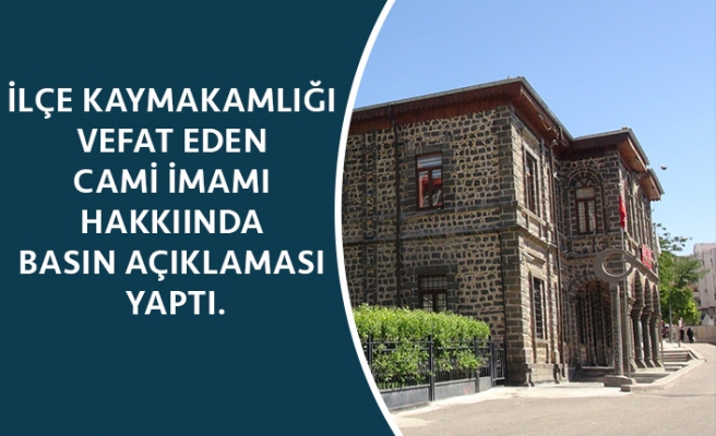 Cami İmamının Vefatıyla İlgili İddialara Kaymakamlıktan Basın Açıklaması