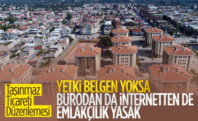 Yetki belgesi almadan emlakçılık yapılamayacak