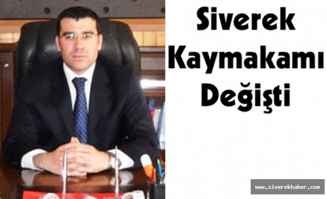 Siverek Kaymakamı değişti