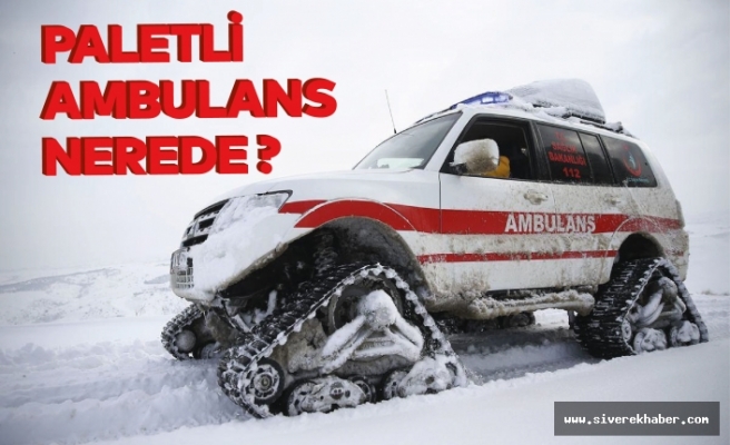 Paletli Ambulans Nerede?