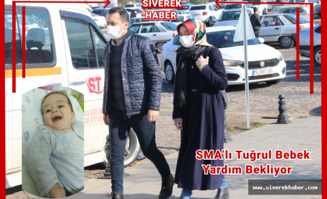 SMA’lı Tuğrul bebek yardım bekliyor