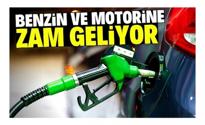 Benzin ve motorine zam gelmesi bekleniyor