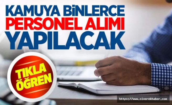 Kamuya 14 Bin 600 memur alımı: Başvurular başladı