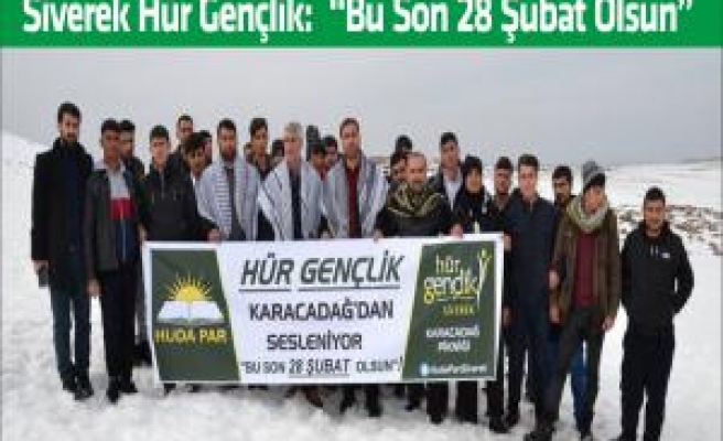 Siverek Hür Gençlik:  Bu Son 28 Şubat Olsun