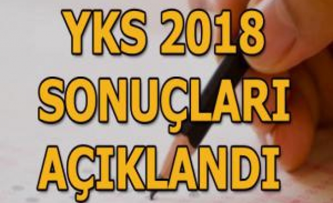 YKS tercih sonuçları açıklandı