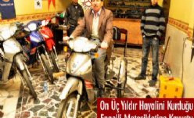 Hayalini Kurduğu Motosiklete Kavuştu