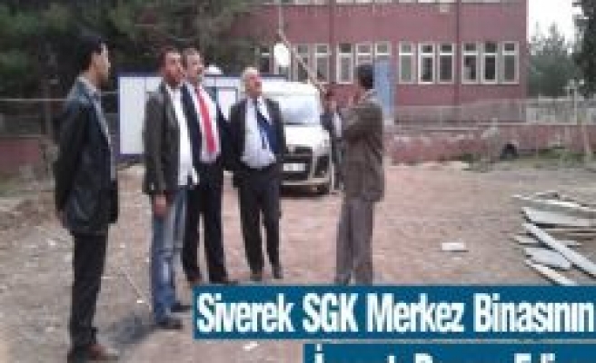 Siverek SGK Merkezi'nin Yeni Bina İnşaatı Devam Ediyor