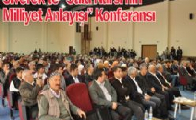 Siverek'te Said Nursi'nin Milliyet Anlayışı Konulu Konferans