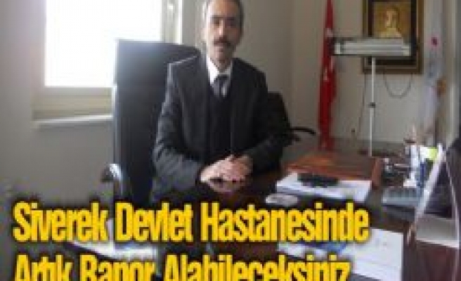 Siverek Devlet Hastanesinde Artık Rapor Alabileceksiniz 