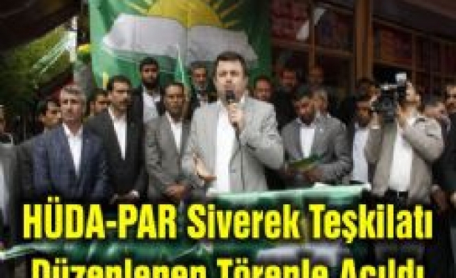 HÜDA-PAR Siverek Teşkilatı Törenle Açıldı