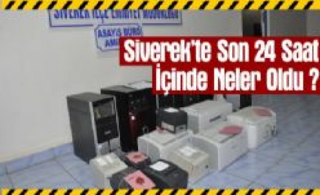 Siverek'te Son 24 Saat İçinde Neler Yaşandı ?