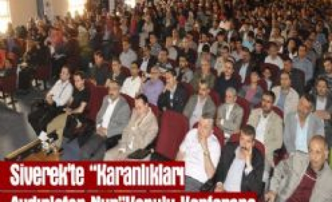 Siverek'te Karanlıkları Aydınlatan Nur Konulu Konferans