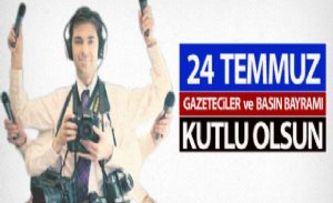 Gazeteciler ve Basın Bayramı Kutlu Olsun