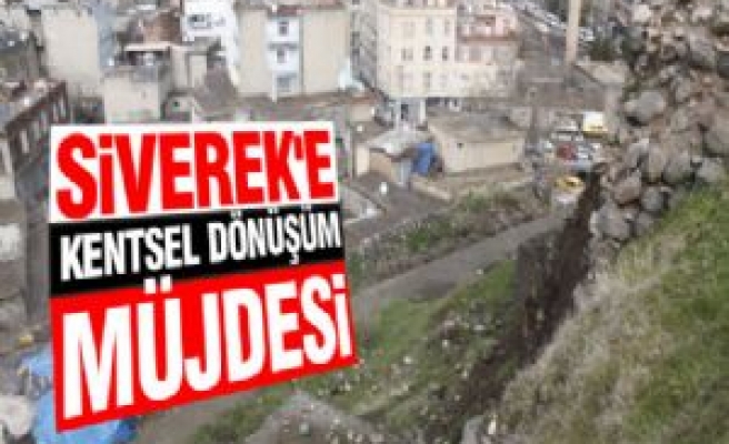 Siverek'e Kentsel Dönüşüm Müjdesi