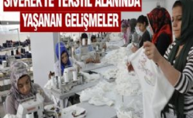 Siverek'te Tekstil Alanında Yaşanan Gelişmeler 