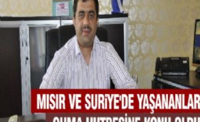      Mısır Ve Surye'de Yaşananlar Cuma Hutbesine Konu Oldu