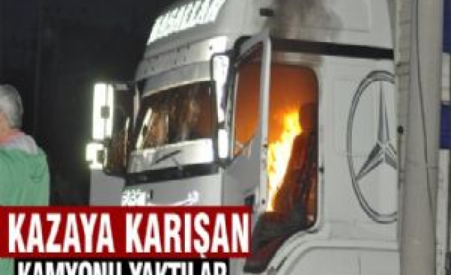 Kazaya Karışan, Kamyonu Yaktılar