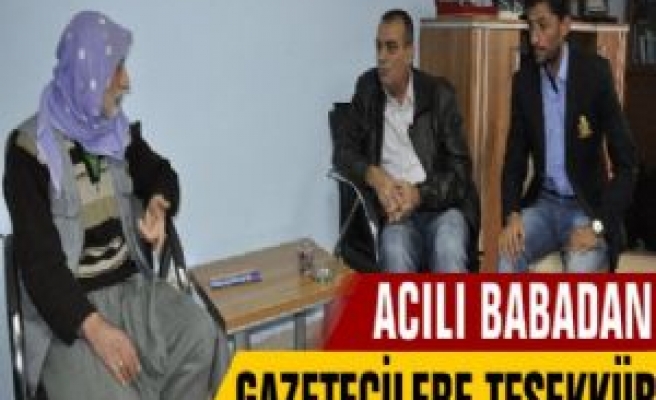 Acılı Baba'dan Gazetecilere Teşekkür Ziyareti