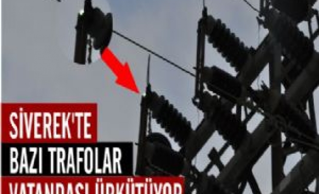  Siverek'te Bazı Trafolar Vatandaşı Ürkütüyor 