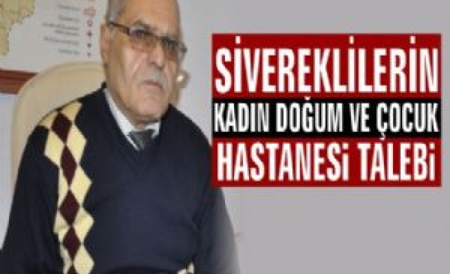 Sivereklilerin Kadın Doğum Ve Çocuk Hastanesinin Talebi 