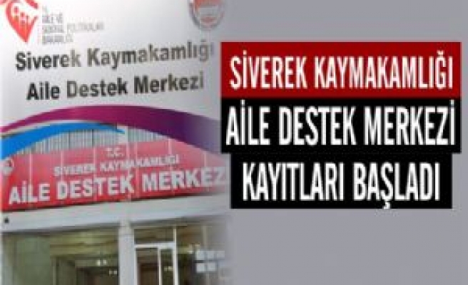 Siverek Kaymakamlığı Aile Destek Merkezi Kayıtları Başladı 