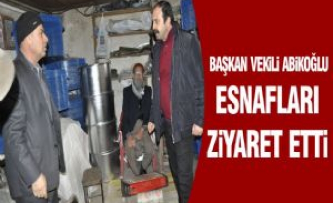 Belediye Başkan Vekili Abikoğlu Esnafı Ziyaret Etti 