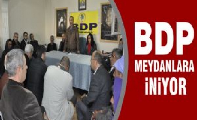 BDP Meydanlara İniyor