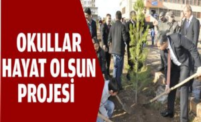 'Okullar Hayat Olsun' Projesi 