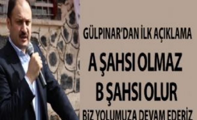 Gülpınar; A Şahsı Olmaz B Şahsı Olur