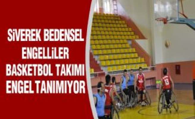 Siverek Bedensel Engelliler Basketbol Takımı Engel Tanımıyor 