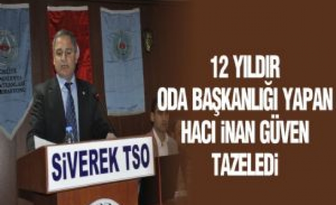 12 Yıldır Oda Başkanlığı Yapan Hacı İnan Tekrar Başkan Seçildi