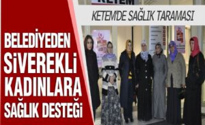 Belediyeden Siverekli Kadınlara Sağlık Desteği 