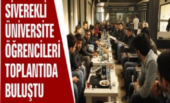 Siverekli Üniversite Öğrencileri Toplantıda Buluştu