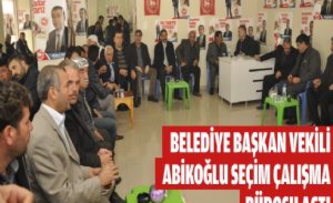 Belediye Başkan Vekili Abikoğlu Seçim Çalışma Bürosu Açtı 