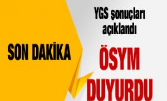 ÖSYM YGS sonuçlarını açıkladı! FLAŞ