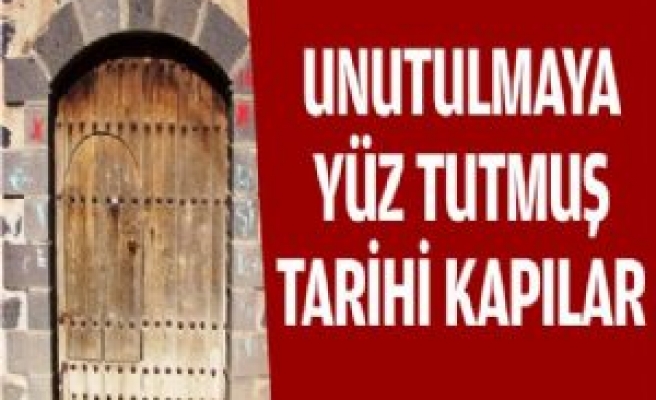 Unutulmaya Yüz Tutmuş Tarihi Kapılar