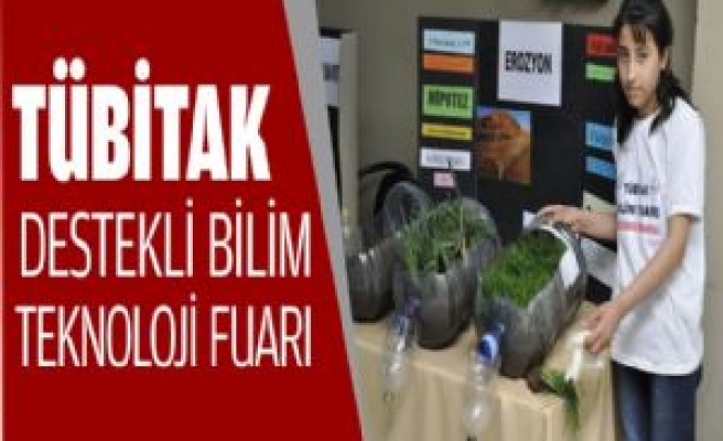 TÜBİTAK Destekli Bilim Teknoloji Fuarı 