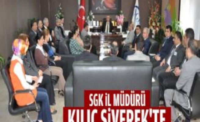 SGK İl Müdürü Kılıç Siverek'te