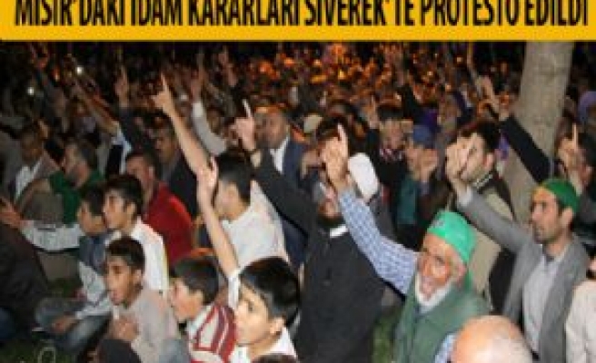 MISIR'DAKİ İDAM KARARLARI SİVEREK'TE PROTESTO EDİLDİ