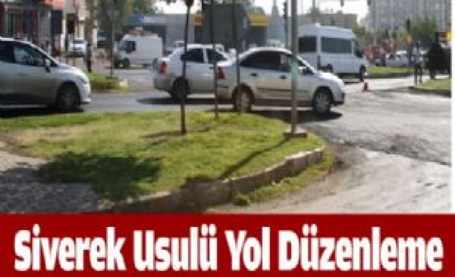 Siverek Usulü Yol Düzenleme