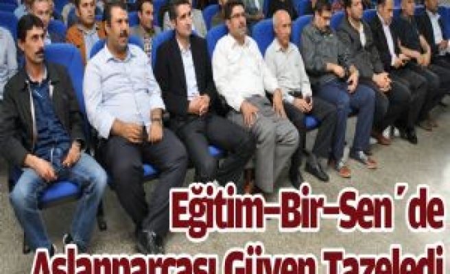 Eğitim-Bir-Sen'de Aslanparçası Güven Tazeledi