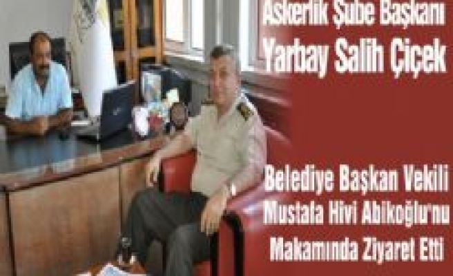 Askerlik Şube Başkanından Belediye Başkanvekili Abikoğlu'na ziyaret